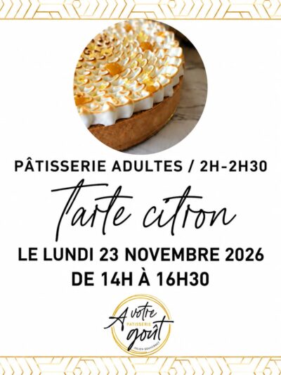 PÂTISSERIE ADULTES - 2H/2H30 - Lundi 23 novembre 2026